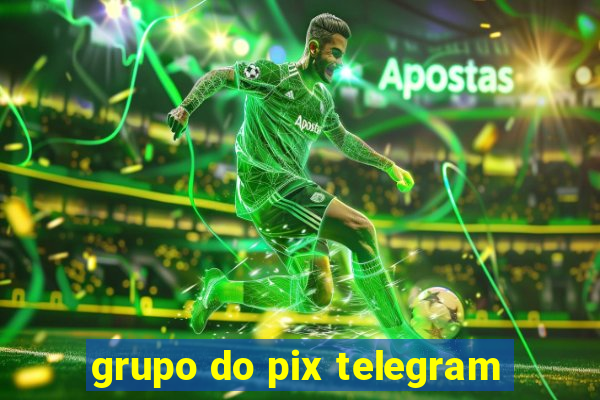 grupo do pix telegram